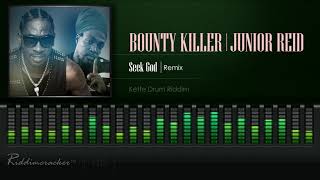 Bounty Killer \u0026 Junior Reid - Seek God \