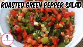 Fresh Tomato Salad With Roasted Green Pepper (Moroccan Style)