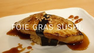 foie gras sushi.