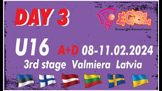 DAY3 A+D 10:30  Malbas : LTU U15 , Feb 11th | EGBL U16 stage 3  2023/24