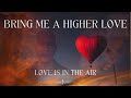 bring me a higher love 💜 love is in the air 💜 dearjames weekly wisdom u0026 insights