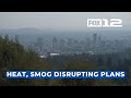 Northwest Portland's excessively high temperatures, smog causing plan changes