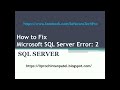 SQL SERVER : How to Solve SQL Server Error : 2  || Fix : Microsoft SQL Server Error - 2 || Error 40