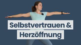 3 herzöffnende Yoga-Übungen, die dein Selbstvertrauen stärken