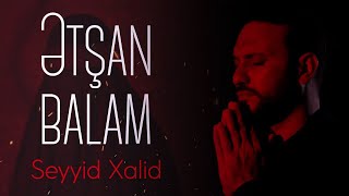 Seyyid Xalid \