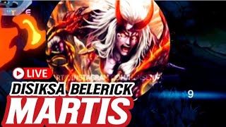 Mobile Legends Bang Bang Live Gameplay Hero Tank Belerick BarBar Damage ke Martis Hyper