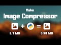 Make an Image Compressor in Python | Python Project