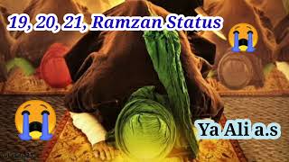 21 Ramzan Status | 😭 | Shahadat E Mola Ali a.s | 😭 | 21 Ramzan Whatsapp status 19 Ramzan 20 Ramzan