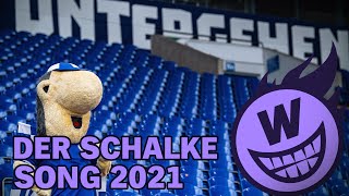 Der Schalke Song 2021