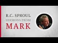 the rich young ruler mark 10 13–22 — a sermon by r.c. sproul