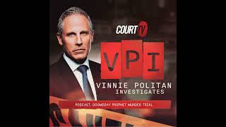 Vinnie Politan Investigates: Doomsday Prophet Murder Trial | Court TV Podcast