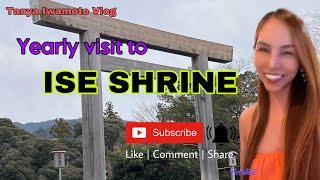 YEARLY VISIT /  ISE SHRINE #travelvlog