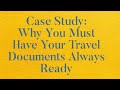 Case Study: Why You Must Have Your Travel Documents Always Ready