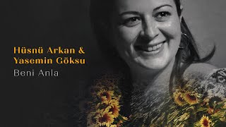 Hüsnü Arkan \u0026 Yasemin Göksu - Beni Anla (Video Klip)