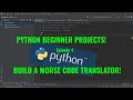 Python Beginner Projects - Morse Code Converter - Python Practice Programs Episode 4