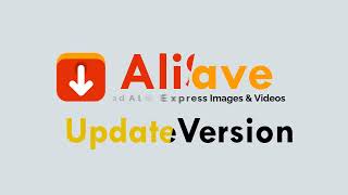 AliSave - Download AliExpress Images \u0026 Videos (New Version)