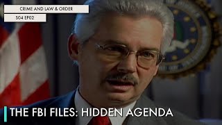 The FBI Files: Hidden Agenda