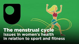 Issues in women's health in relation to sport and fitness - Menstrual cycle exercise