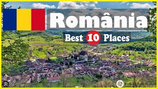 10 Best Places to Visit in Romania,Romania Travel Guide