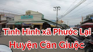 Tình Hình Xã Phước Lại - Phà Tân Thanh huyện Cần Giuộc - Ký Sự Huyện Cần Giuộc