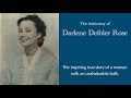 the testimony of darlene deibler rose