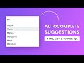 Autocomplete Suggestions On Input Field | HTML, CSS & Javascript