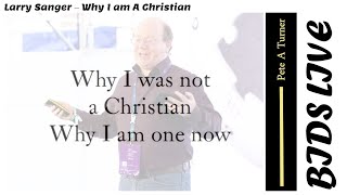 Larry Sanger – Why I am A Christian