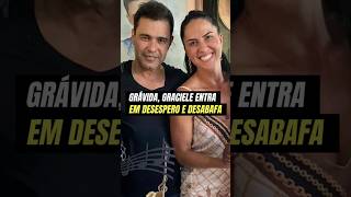 GRÁVIDA GRACIELE LACERDA ENTRA EM DESESPERO E FAZ DESABAFO #shorts