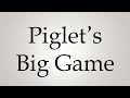 How to Pronounce ''Piglet's Big Game''