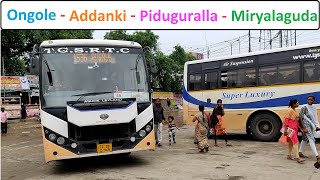 Ongole - Addanki - Piduguralla - Miryalaguda : TGSRTC Bus Journey