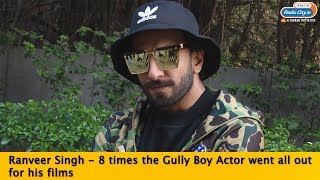 Ranveer Singh: 8 Times the Gully Boy actor went all out for his films