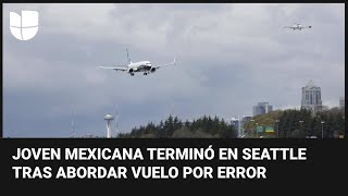 Viajaba para Tuxtla y terminó en Seattle: una joven mexicana abordó el vuelo equivocado por el error