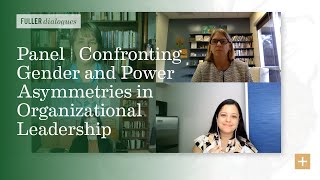 Panel | Confronting Gender and Power Asymmetries in Organizational Leadership