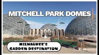 Mitchell Park Domes - Milwaukee's All Season Nature Escape from the Hustle and Bustle of the City