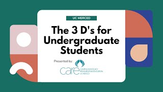 3 D's for Undergraduate Students