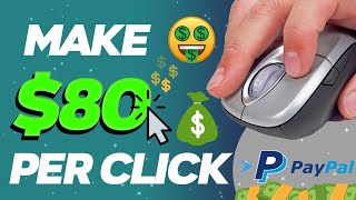 Make $80 PayPal Money Just By Clicking (FREE) | Make Money Online