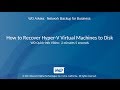 WD Arkeia: How to Recover Hyper-V Virtual Machines to Disk
