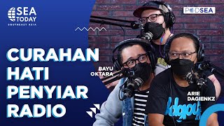 PODSEA: Dagienkz \u0026 Bayu Oktara Curhat Soal Susahnya Jadi Penyiar