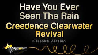 Creedence Clearwater Revival - Have You Ever Seen The Rain (Karaoke Version)