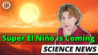 How Dangerous Is This Super El Niño Really?