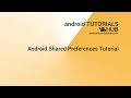 Android Shared Preferences Tutorial