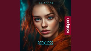 Reckless (Extended)