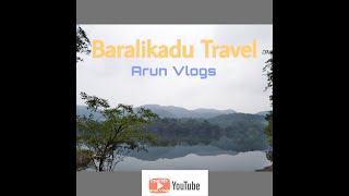 Baralikadu Travel Arun vlog பரளிக்காடு #coimbatore