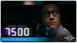 7500 - Tráiler oficial | Amazon Prime Video