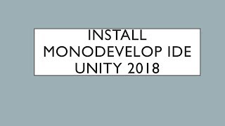Install MonoDevelop IDE Unity3d 2018 || how to download monodevelop ide