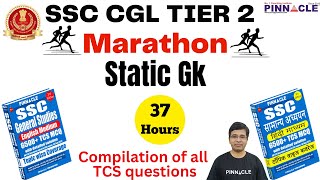 Ssc Cgl Tier 2 |Static Gk | Marathon | 37 Hours| TCS Questions| Pinnacle General Studies 6500 Book |