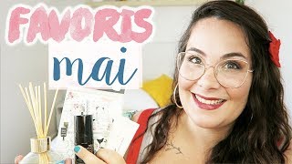 FAVORIS MAI : Essentiels et coups de coeur en tous genres !