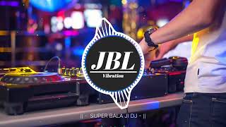 Dj Remix | Badshah O Badshah Vs Bomb a Drop | Super Bala Ji Dj | Dj Competition Dialogue Mix