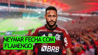 FLAMENGO FECHA COM NEYMAR pra TEMPORADA 2025