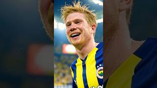 AMAN ALLAHIM! KEVIN DE BRUYNE ARTIK FENERLİ #fenerbahçe çe #kevindebruyne   #manchestercity